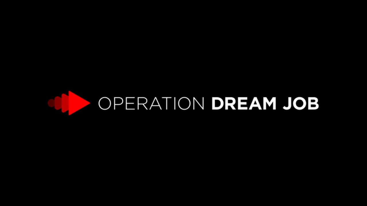 Operation Dream Job VIP